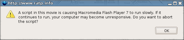 A script in this movie is causing Macromedia Flash Player to run slowly. If it continues to run, your computer may become unresponsive. Do you want to abort the script? [OK]